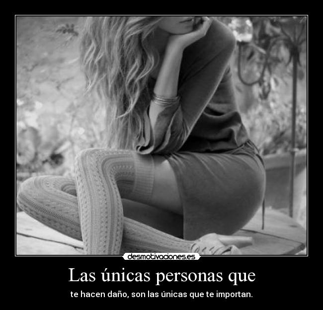 Las únicas personas que -