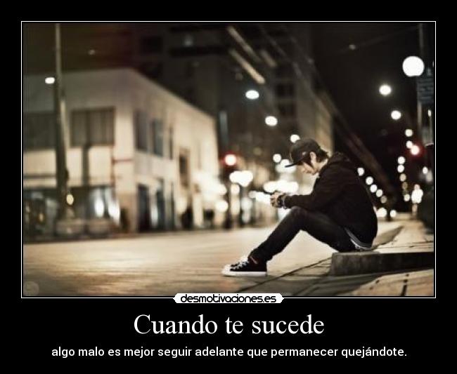Cuando te sucede -