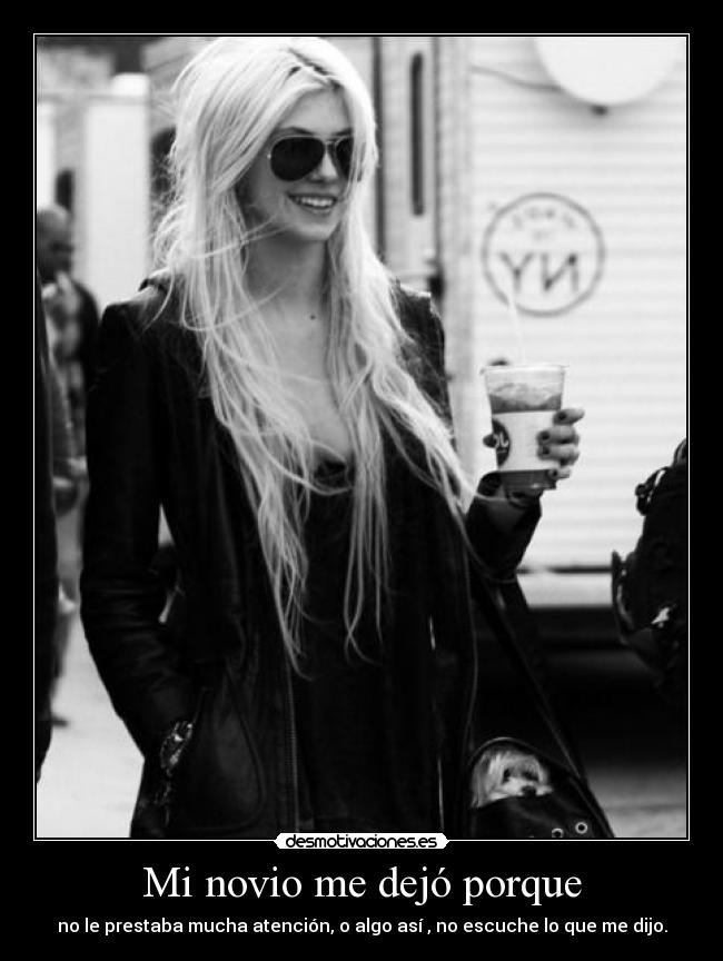 Mi novio me dejó porque - 