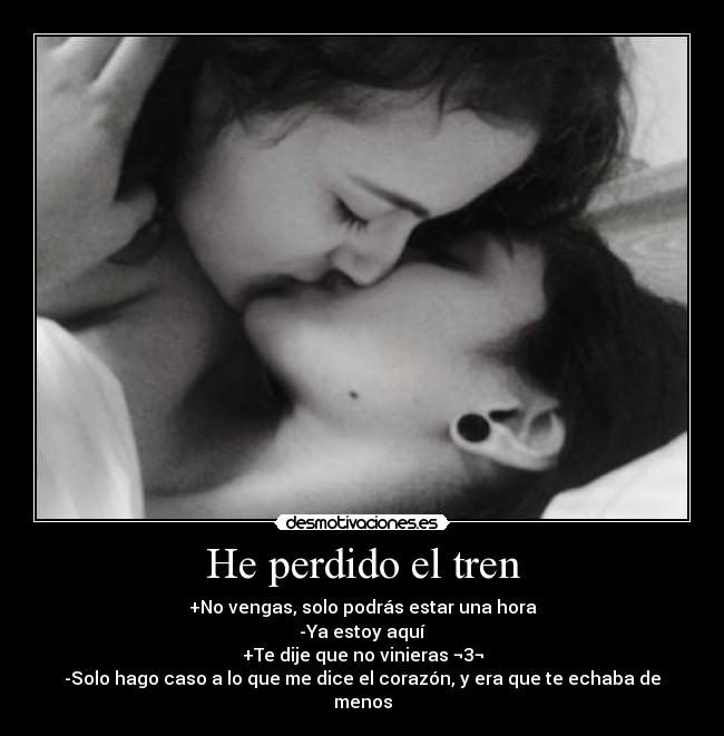 He perdido el tren -