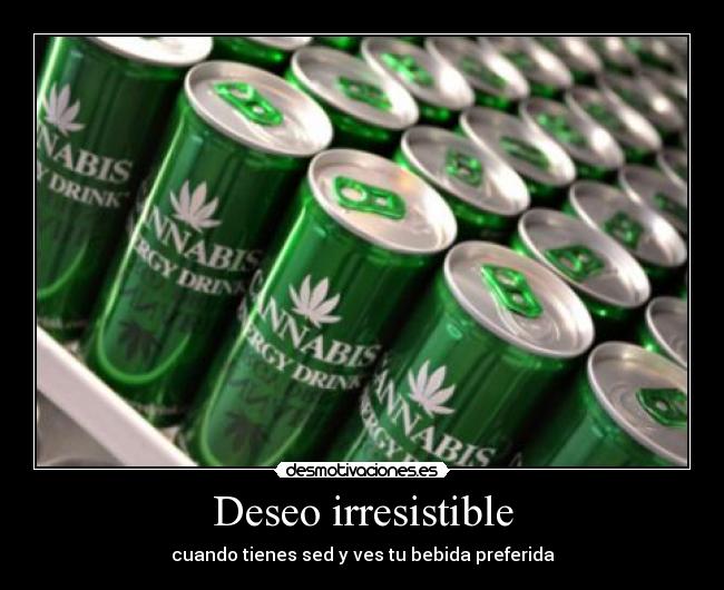 Deseo irresistible - cuando tienes sed y ves tu bebida preferida