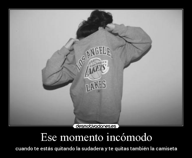 Ese momento incómodo - 