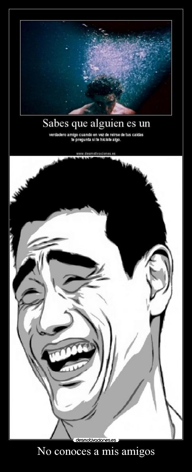 No conoces a mis amigos - 