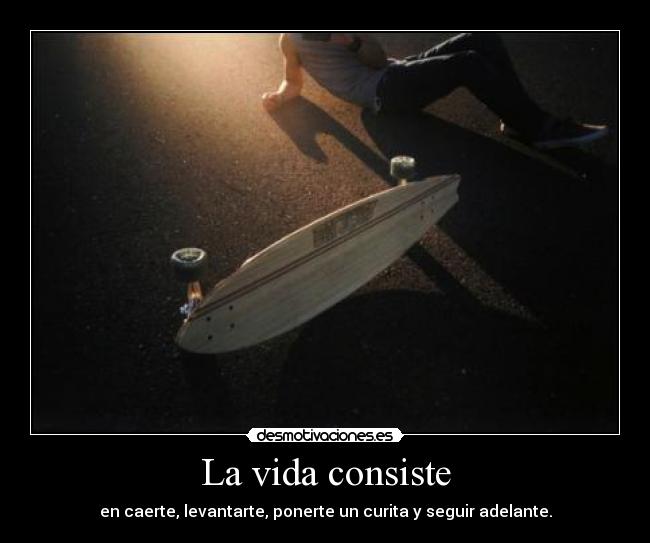 carteles vida vida consiste caer levantar seguir adelante desmotivaciones