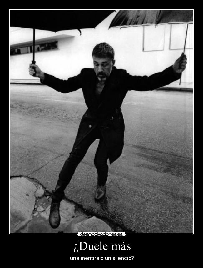 ¿Duele más - una mentira o un silencio?