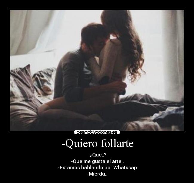 -Quiero follarte - 