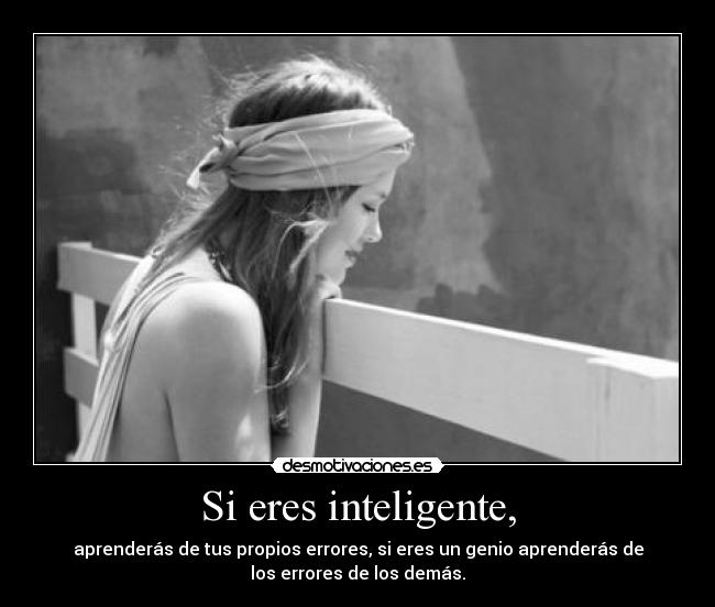 Si eres inteligente, - 