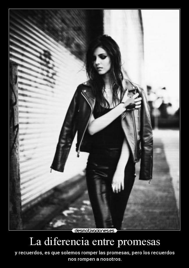 La diferencia entre promesas - y recuerdos, es que solemos romper las promesas, pero los recuerdos
nos rompen a nosotros.