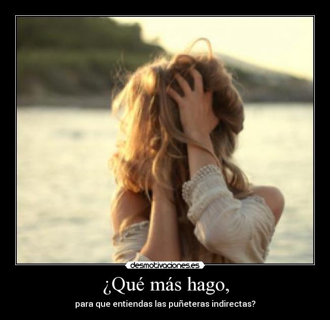 ¿Qué más hago, - 
