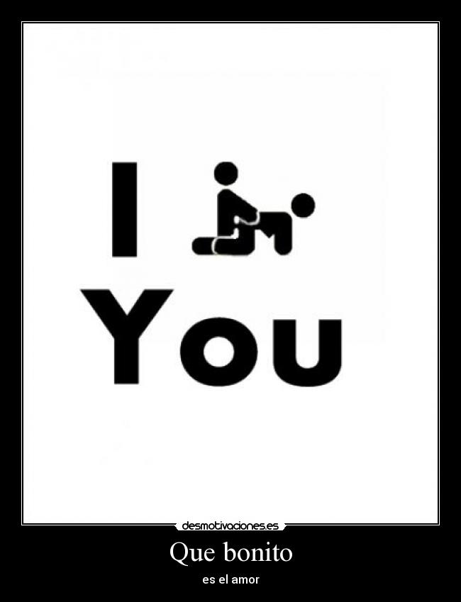 Que bonito - es el amor