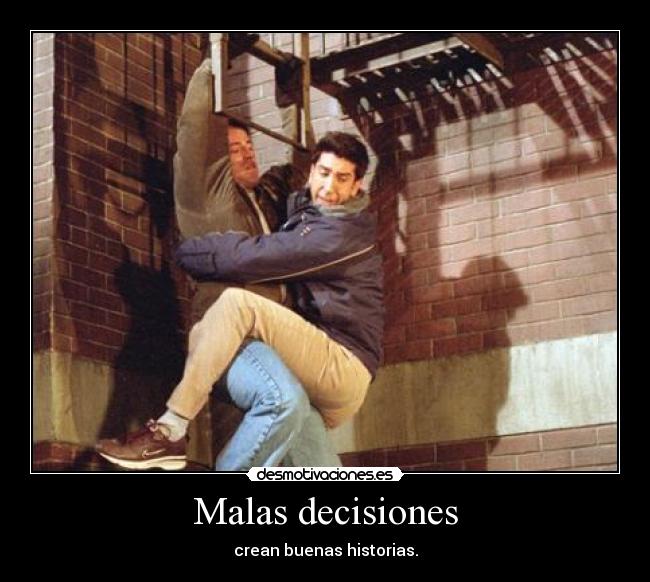 Malas decisiones - 