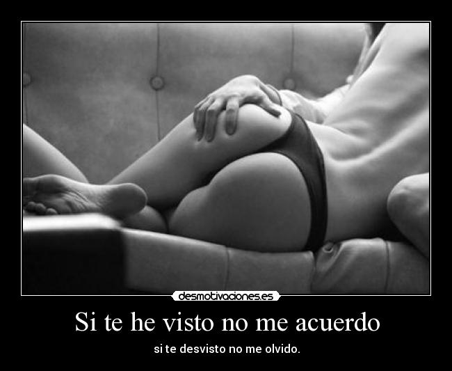 Si te he visto no me acuerdo -