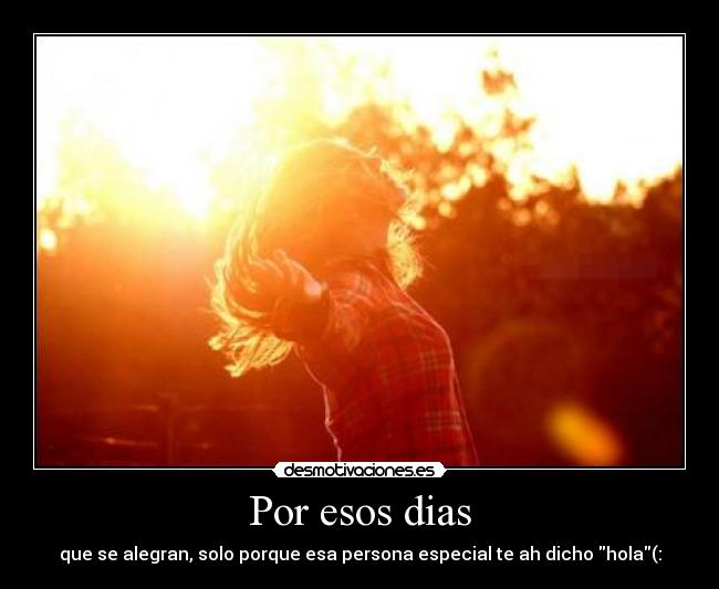 Por esos dias -