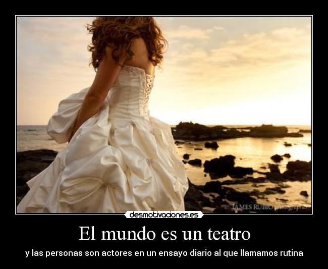 El mundo es un teatro -
