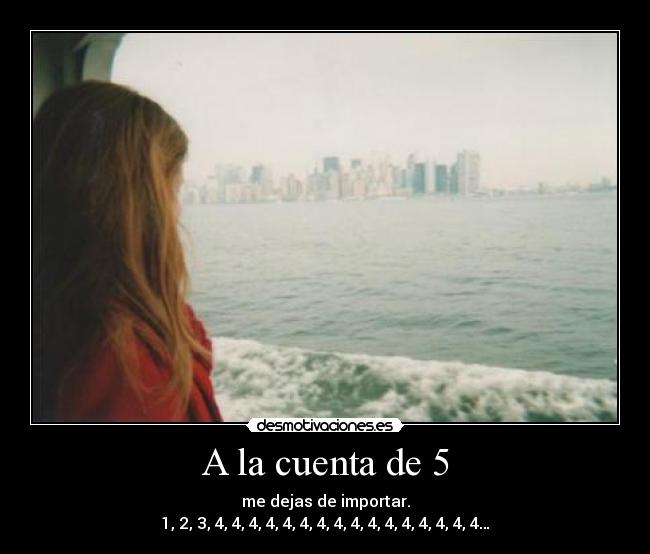 A la cuenta de 5 -