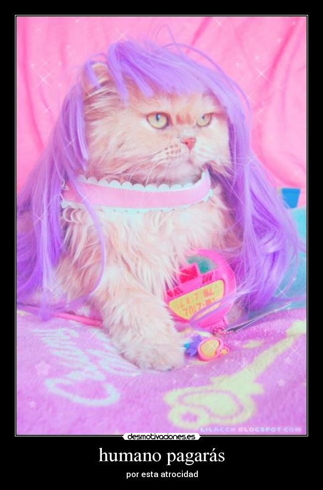 humano pagarás -