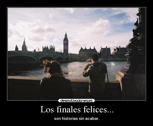 Los finales felices... -