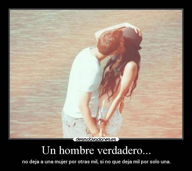 carteles hombre verdadero desmotivaciones