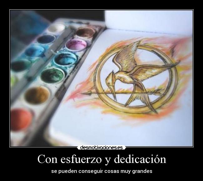 Con esfuerzo y dedicación - 