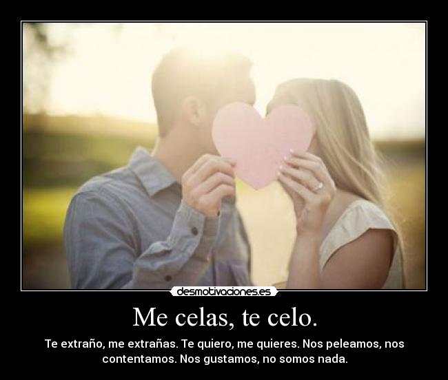 Me celas, te celo. -
