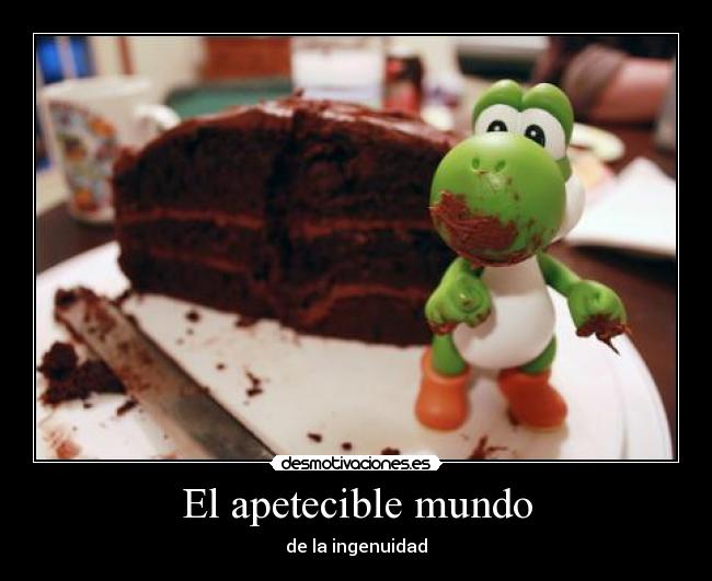 El apetecible mundo - 