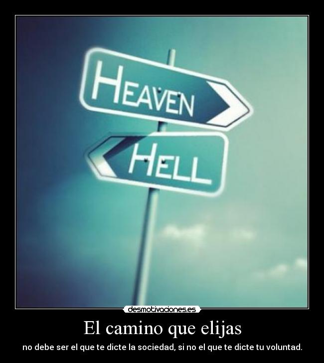 El camino que elijas -