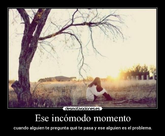 Ese incómodo momento - 