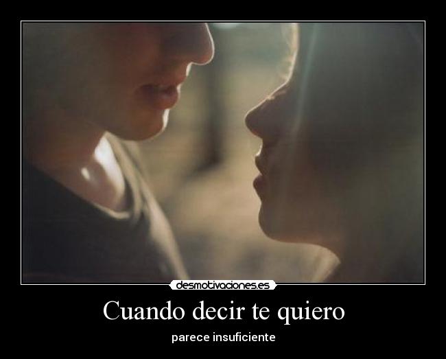 Cuando decir te quiero - parece insuficiente