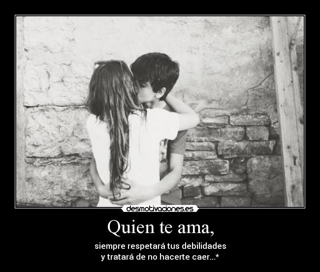 Quien te ama, - 