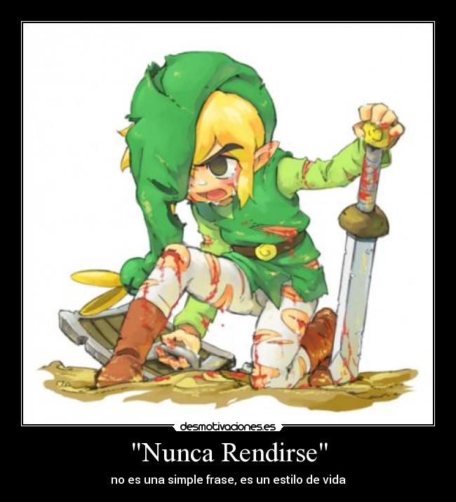 carteles almenos nunca rindo creo que imagen toon link vale mas que mil palabras desmotivaciones