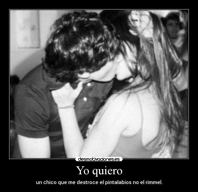 Yo quiero - 
