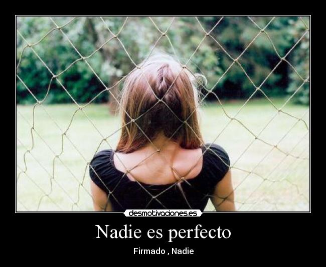 Nadie es perfecto -
