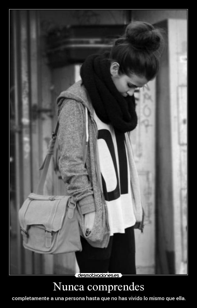 Nunca comprendes -