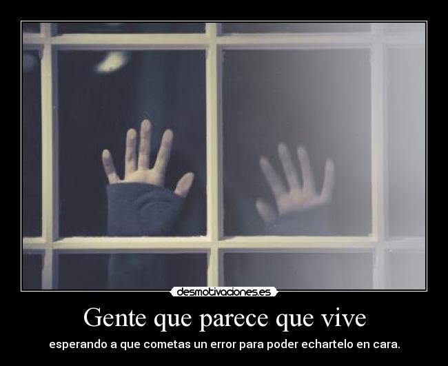 Gente que parece que vive - 