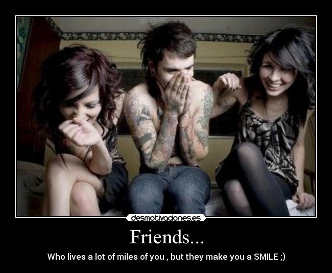 Friends... -