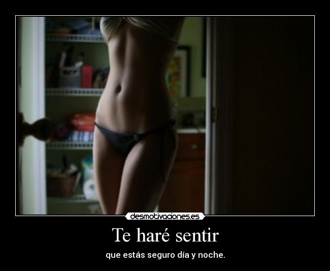 Te haré sentir -