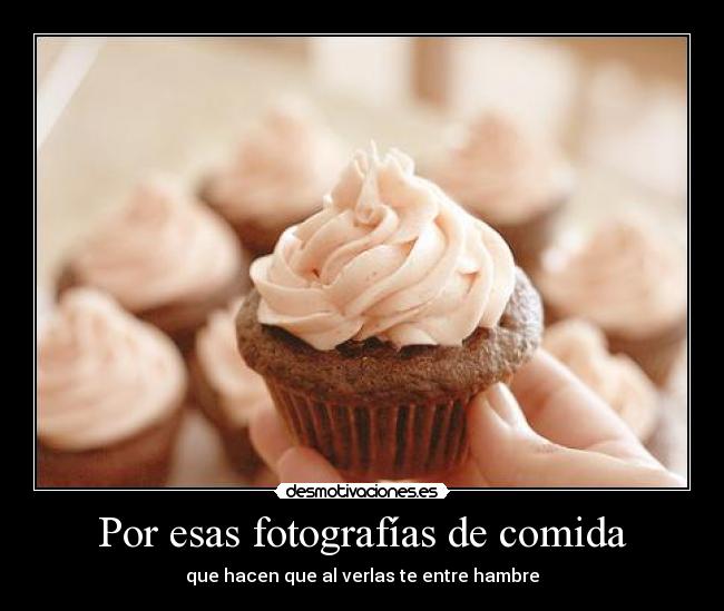 Por esas fotografías de comida -