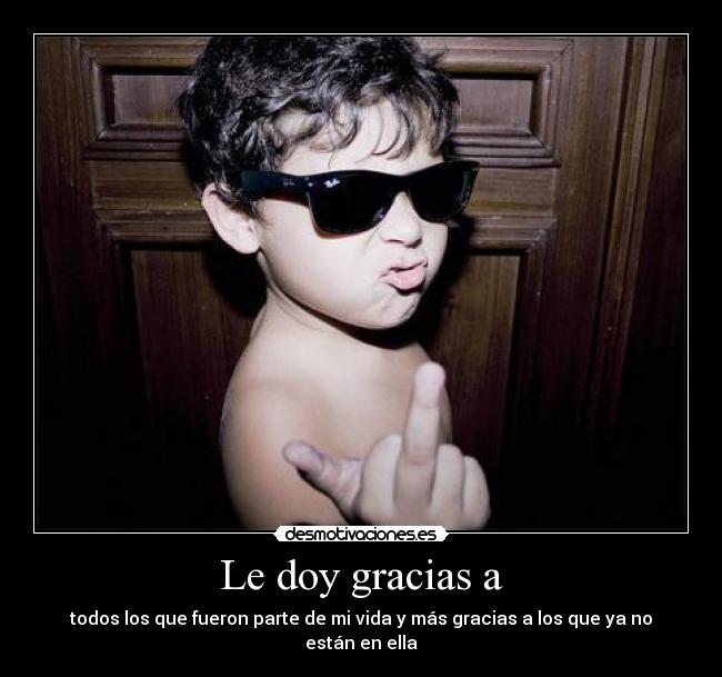 Le doy gracias a -