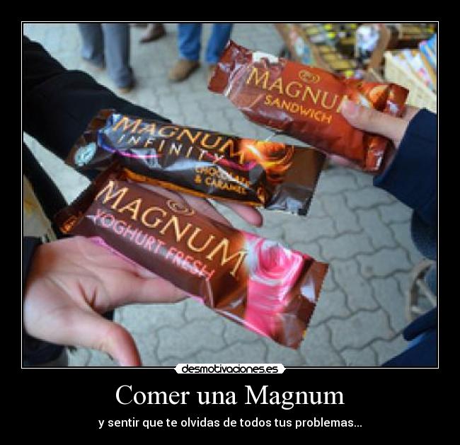 Comer una Magnum - 