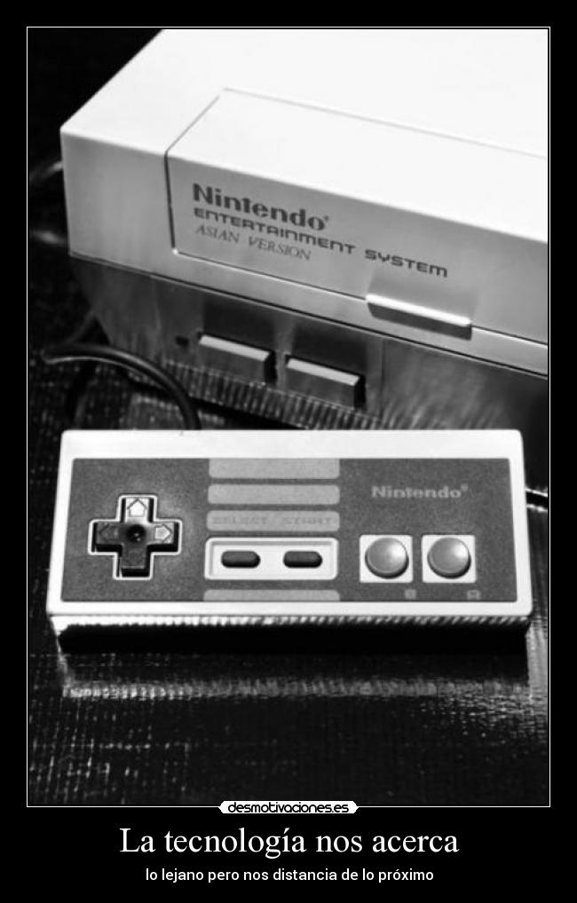 La tecnología nos acerca - 
