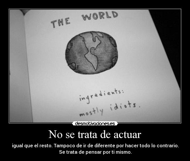 No se trata de actuar - 