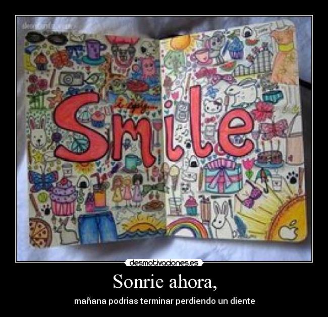 Sonrie ahora, - 
