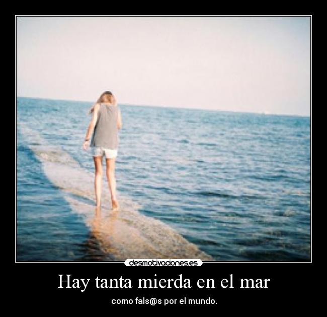 Hay tanta mierda en el mar - 