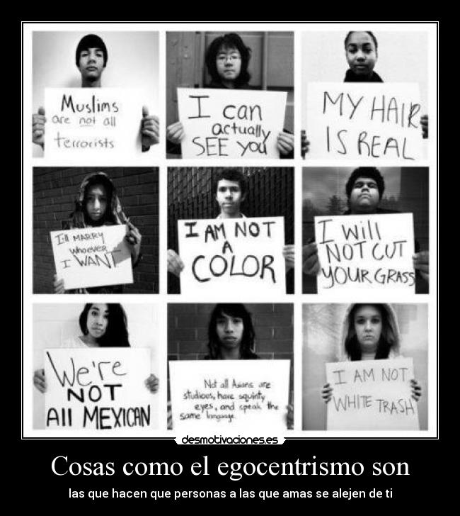 Cosas como el egocentrismo son - 