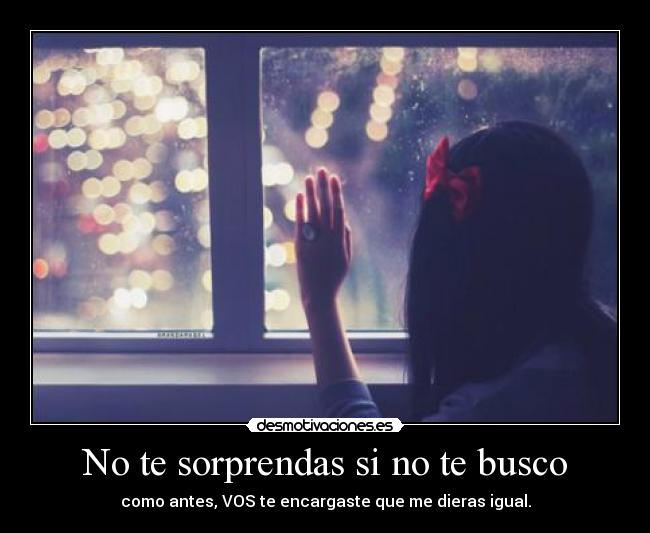No te sorprendas si no te busco - 