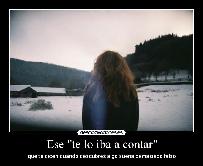 Ese te lo iba a contar - 