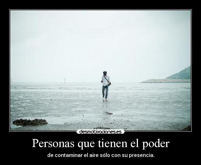Personas que tienen el poder -
