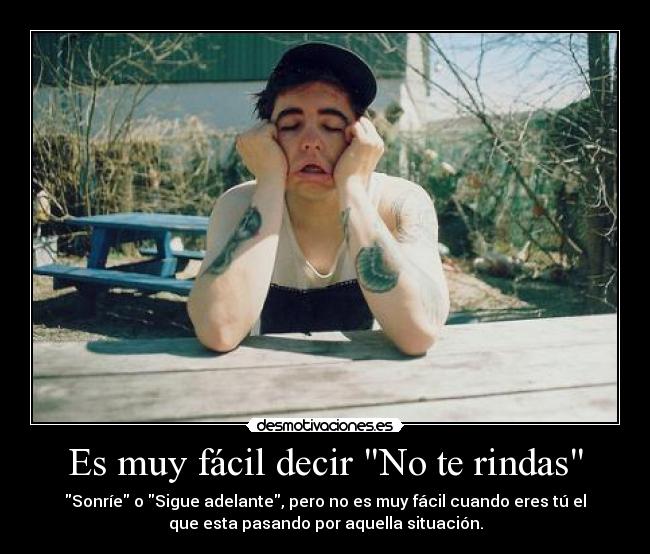 Es muy fácil decir No te rindas -