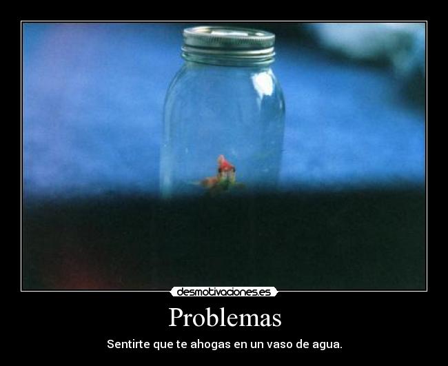 carteles problemas problems desmotivaciones