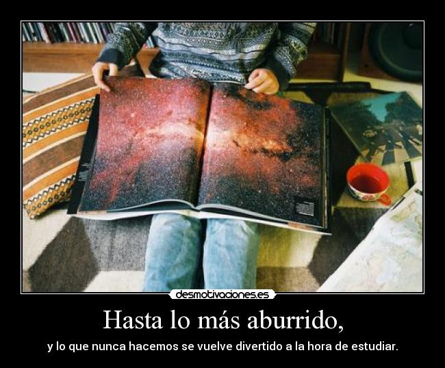 carteles odio estudiar desmotivaciones